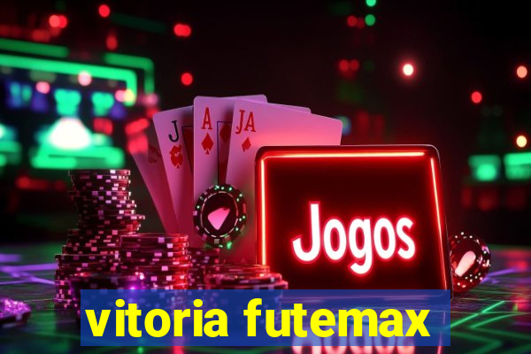 vitoria futemax